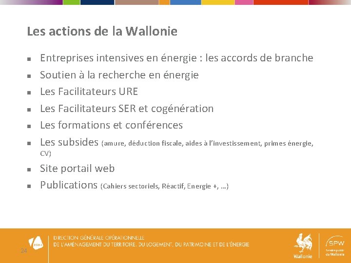 Les actions de la Wallonie n n n Entreprises intensives en énergie : les