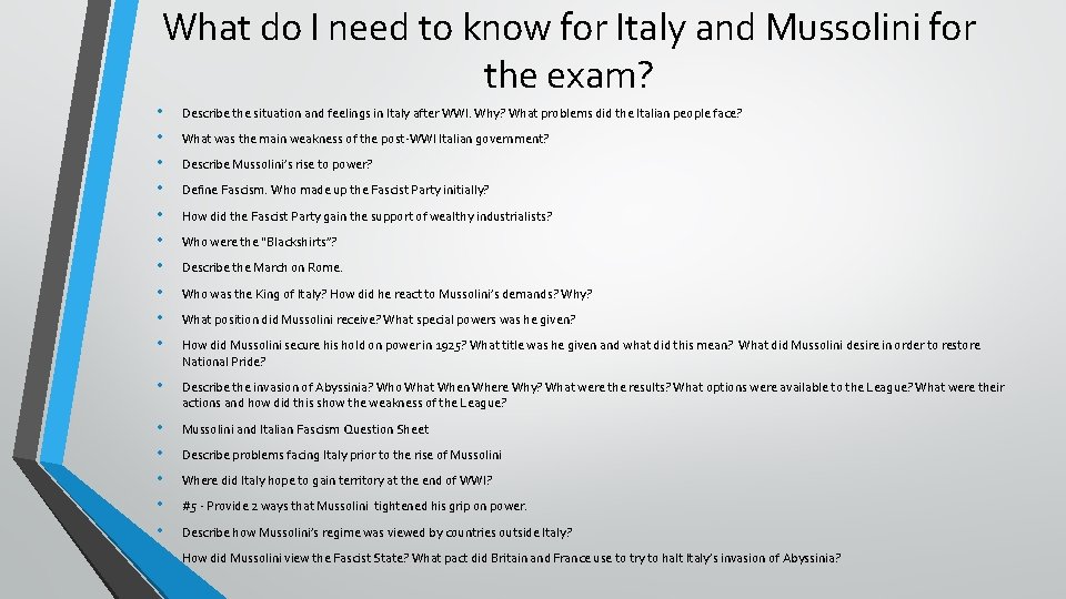 What do I need to know for Italy and Mussolini for the exam? •