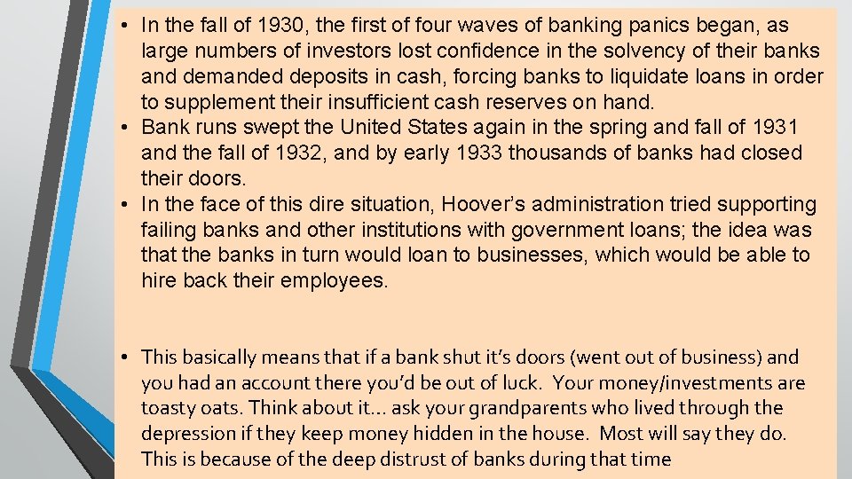 • In the fall of 1930, the first of four waves of banking