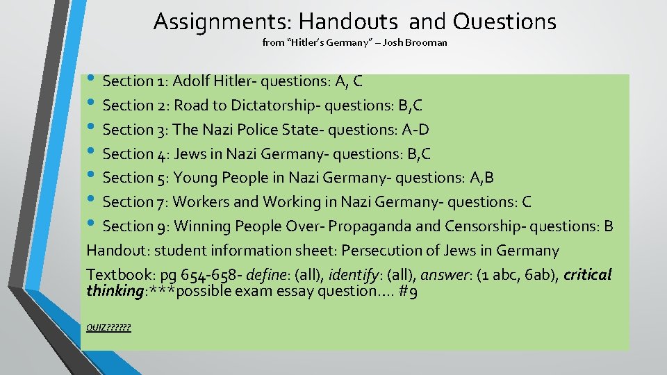 Assignments: Handouts and Questions from “Hitler’s Germany” – Josh Brooman • Section 1: Adolf