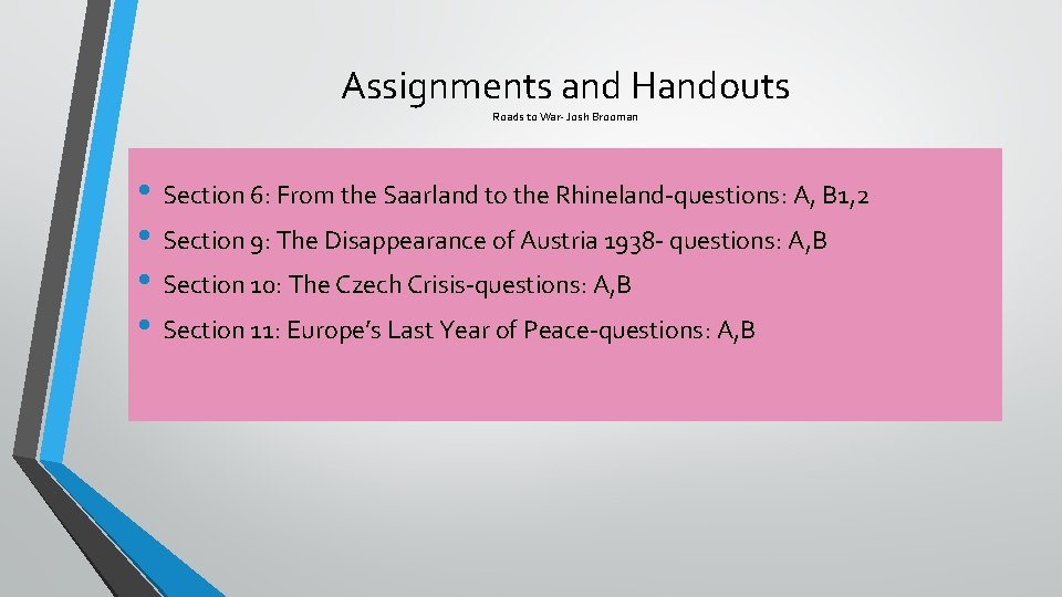 Assignments and Handouts Roads to War- Josh Brooman • Section 6: From the Saarland