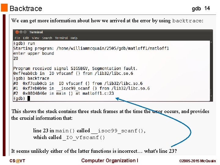 Backtrace gdb 14 We can get more information about how we arrived at the