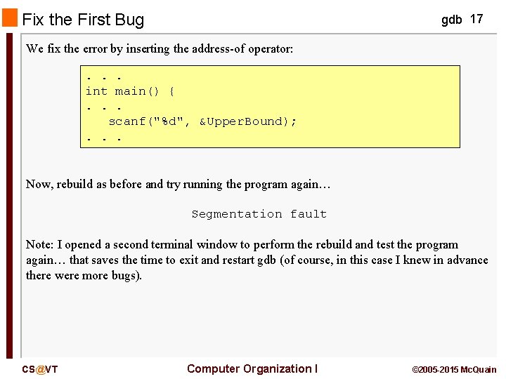 Fix the First Bug gdb 17 We fix the error by inserting the address-of