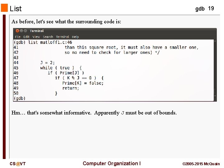 List gdb 19 As before, let's see what the surrounding code is: Hm… that's