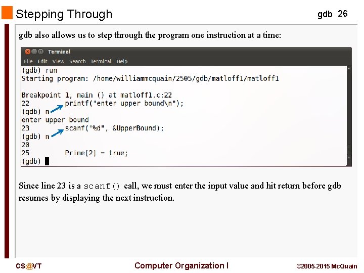 Stepping Through gdb 26 gdb also allows us to step through the program one