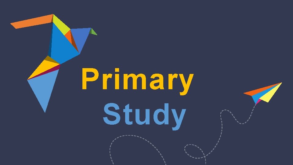 Primary Study 