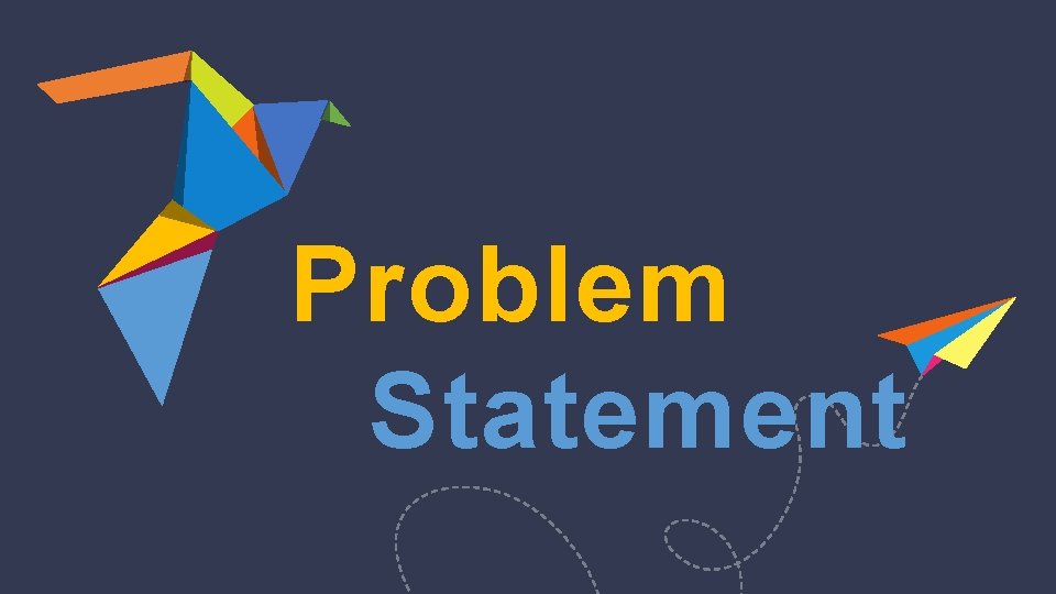 Problem Statement 