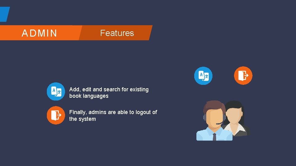 ADMIN Features Add, edit and search for existing book languages Finally, admins are able