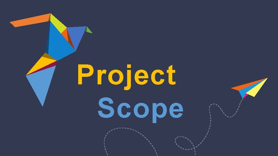 Project Scope 