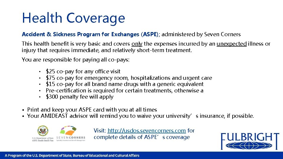 Health Coverage Accident & Sickness Program for Exchanges (ASPE); administered by Seven Corners This