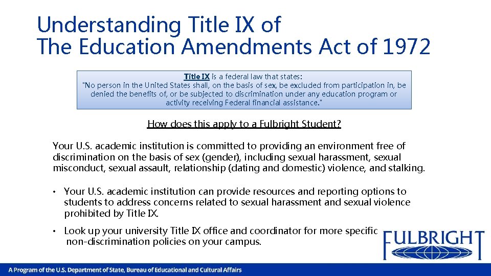 Understanding Title IX of The Education Amendments Act of 1972 Title IX is a