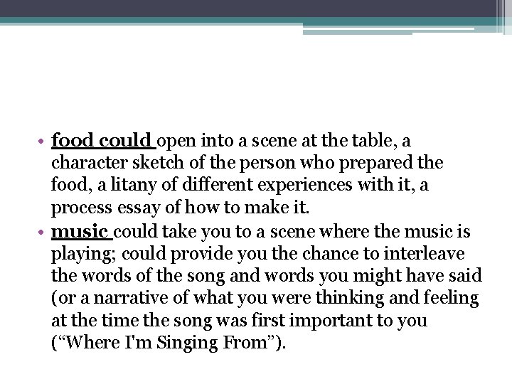  • food could open into a scene at the table, a character sketch