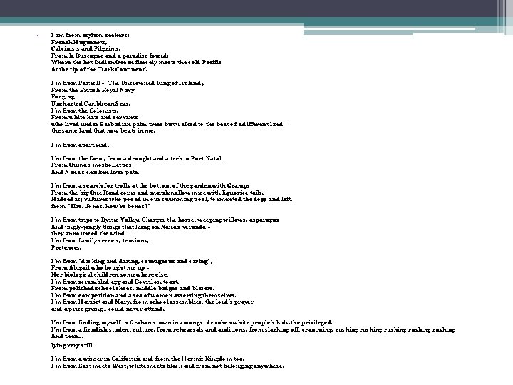 Where I’m from by Mrs. Bowie • I am from asylum-seekers: French Huguenots, Calvinists