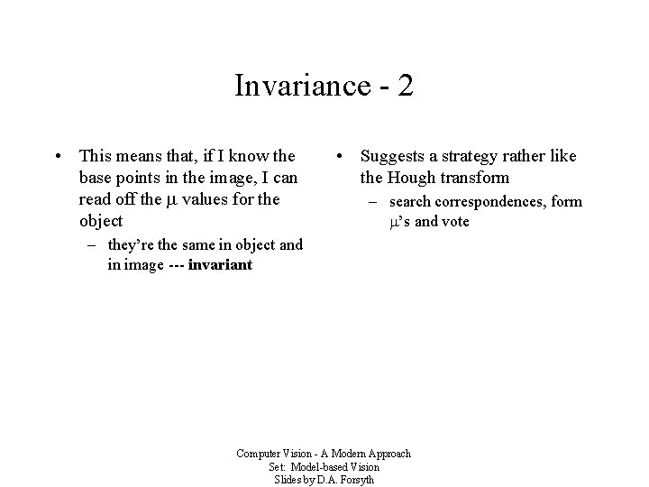 Invariance - 2 • This means that, if I know the base points in