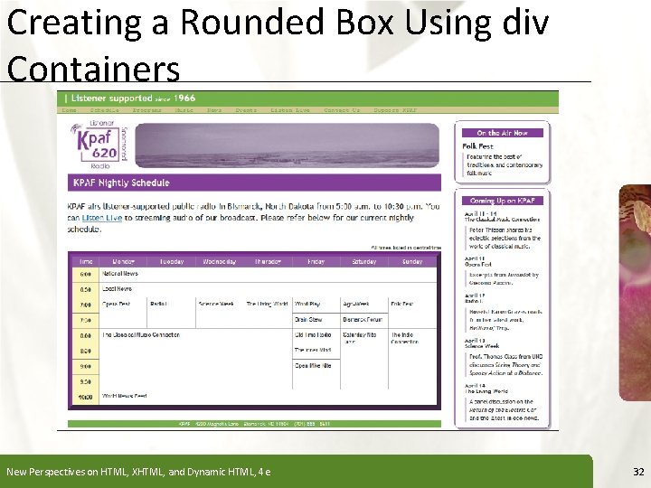 Creating a Rounded Box Using div Containers New Perspectives on HTML, XHTML, and Dynamic Creating a Rounded Box Using div Containers New Perspectives on HTML, XHTML, and Dynamic