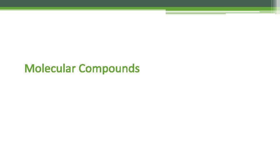 Molecular Compounds 