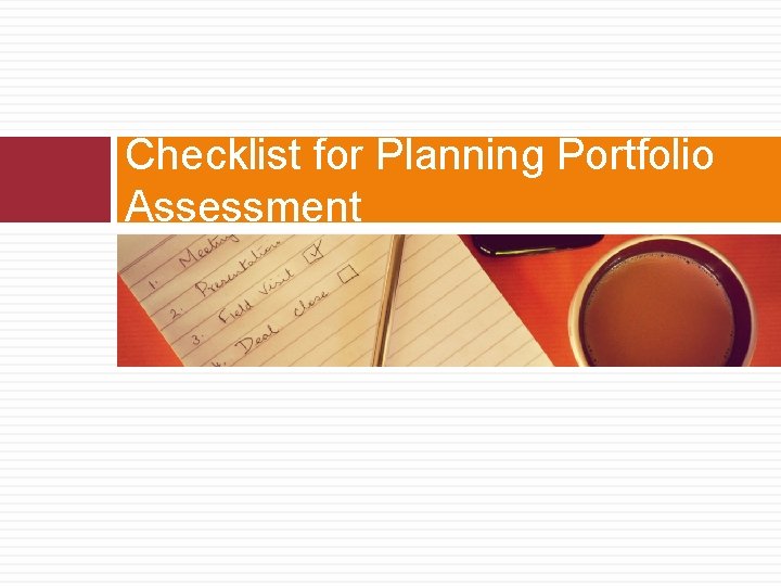 Checklist for Planning Portfolio Assessment  Checklist for Planning Portfolio Assessment