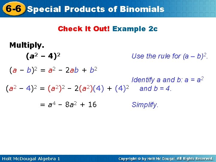 6 -6 Special Products of Binomials Check It Out! Example 2 c Multiply. (a