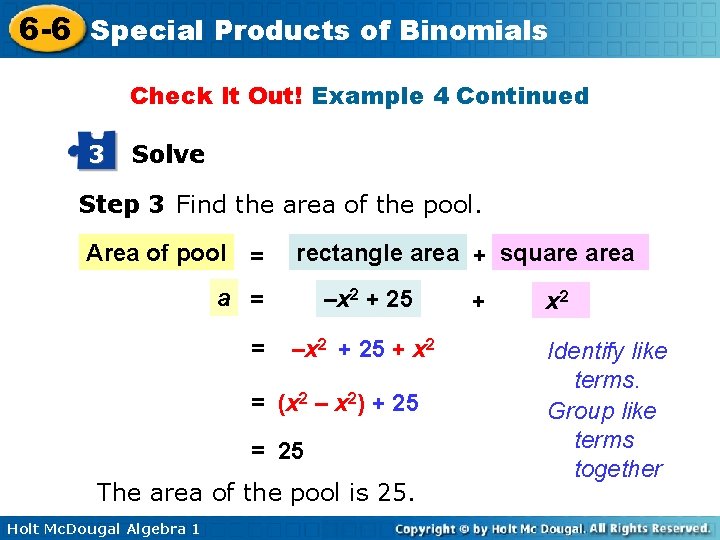 6 -6 Special Products of Binomials Check It Out! Example 4 Continued 3 Solve