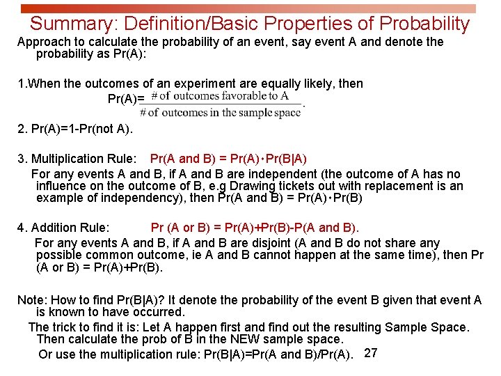 Summary: Definition/Basic Properties of Probability Approach to calculate the probability of an event, say