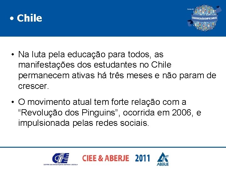  • Chile • Na luta pela educação para todos, as manifestações dos estudantes