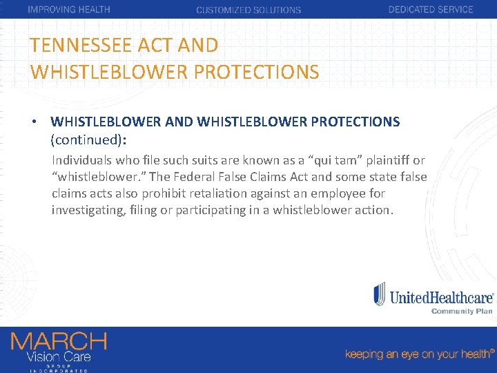 TENNESSEE ACT AND WHISTLEBLOWER PROTECTIONS • WHISTLEBLOWER AND WHISTLEBLOWER PROTECTIONS (continued): Individuals who file