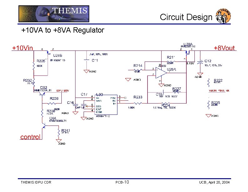 Circuit Design +10 VA to +8 VA Regulator THEMIS IDPU CDR PCB-10 UCB, April