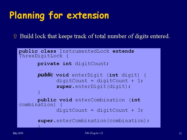 Planning for extension ñ Build lock that keeps track of total number of digits