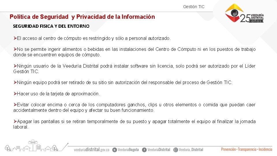 Gestión TIC Política de Seguridad y Privacidad de la Información SEGURIDAD FISICA Y DEL