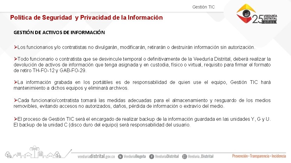 Gestión TIC Política de Seguridad y Privacidad de la Información GESTIÓN DE ACTIVOS DE