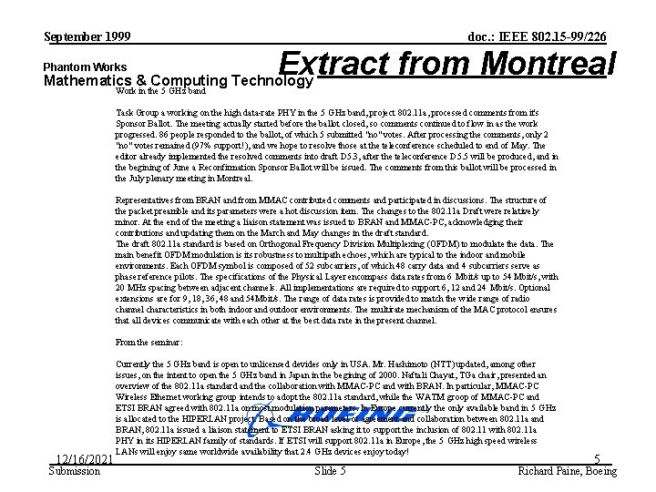 September 1999 Phantom Works doc. : IEEE 802. 15 -99/226 Extract from Montreal Mathematics