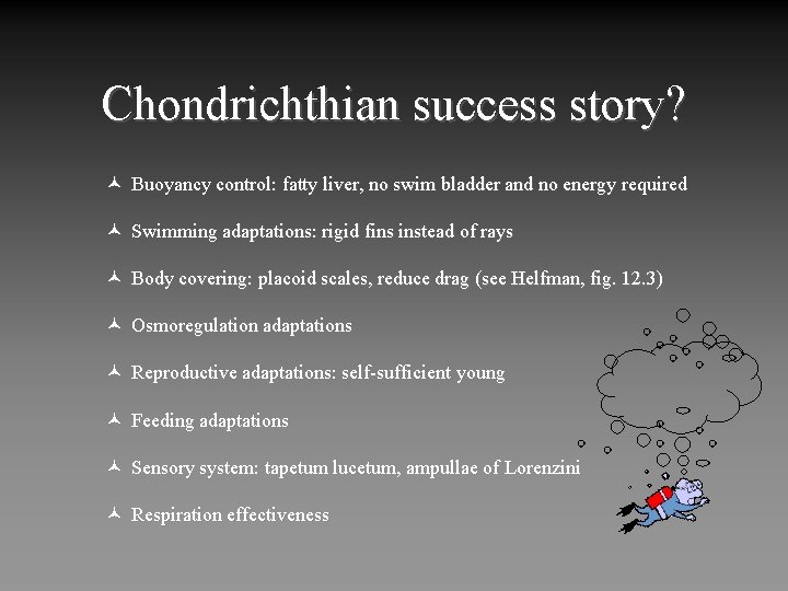 Chondrichthian success story? © Buoyancy control: fatty liver, no swim bladder and no energy