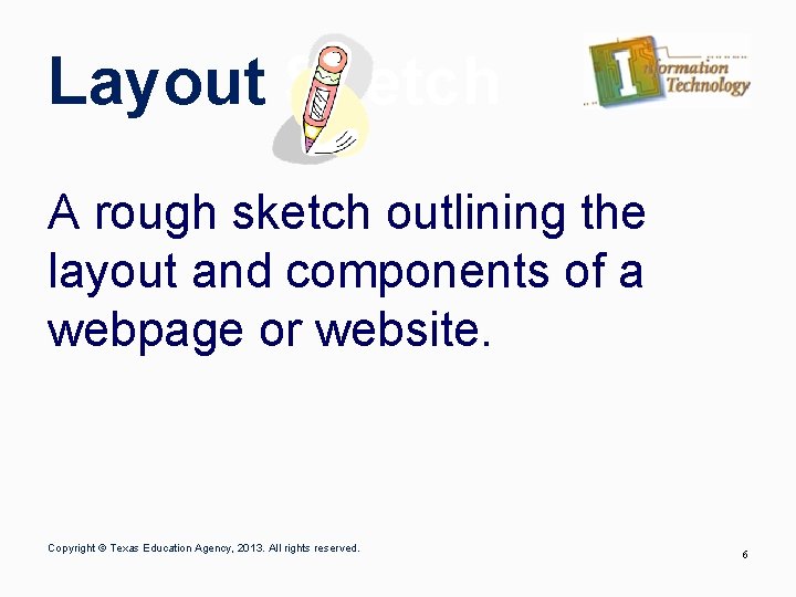 Layout Sketch A rough sketch outlining the layout and components of a webpage or