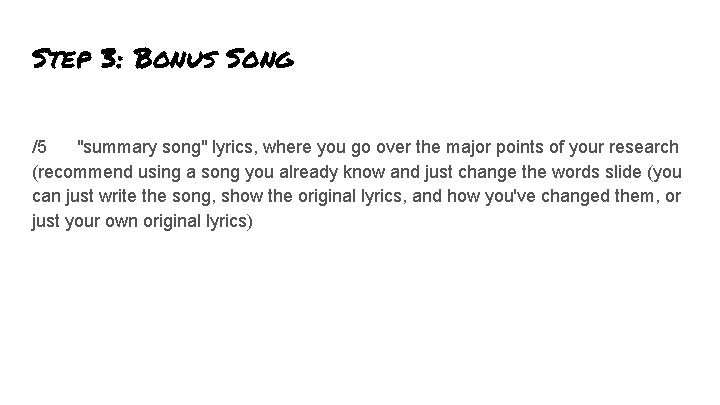 Step 3: Bonus Song /5 "summary song" lyrics, where you go over the major