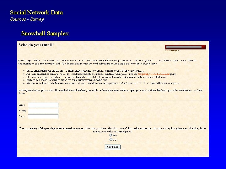 Social Network Data Sources - Survey Snowball Samples: 