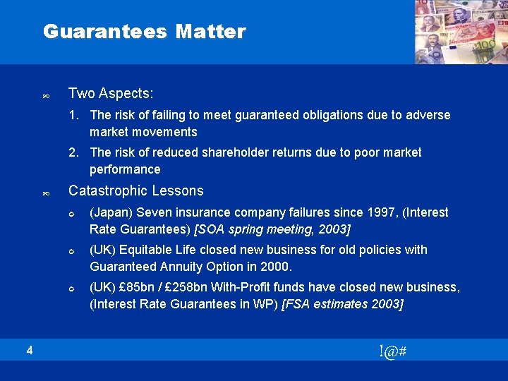 Guarantees Matter Two Aspects: 1. The risk of failing to meet guaranteed obligations due