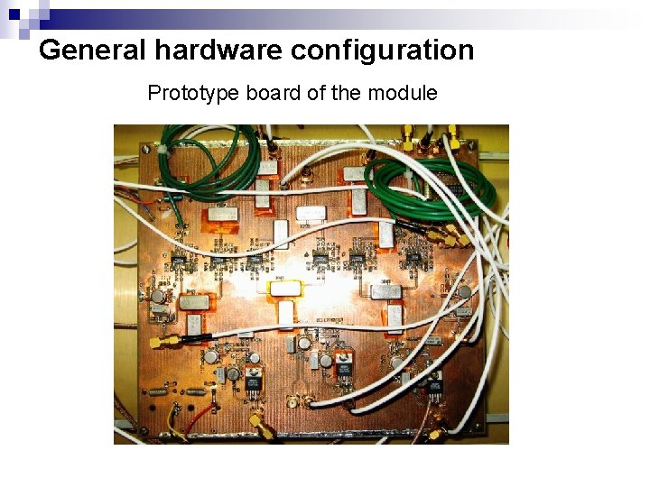 General hardware configuration Prototype board of the module 
