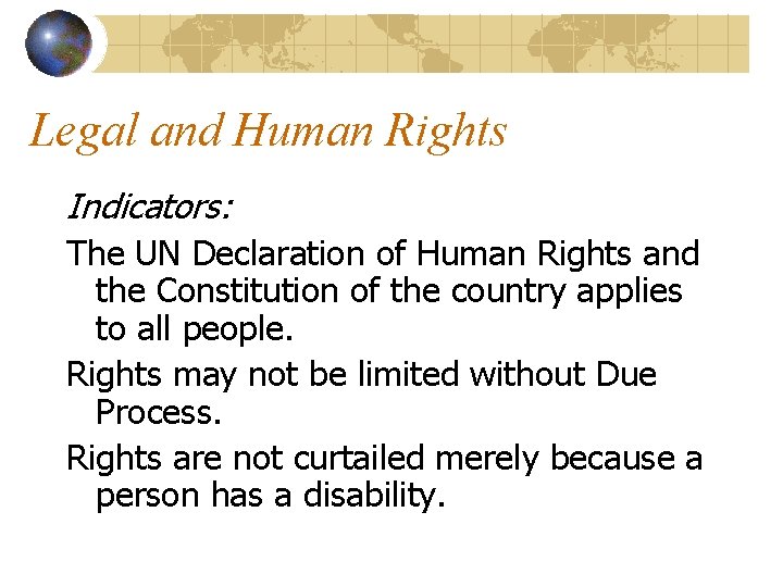 Legal and Human Rights Indicators: The UN Declaration of Human Rights and the Constitution