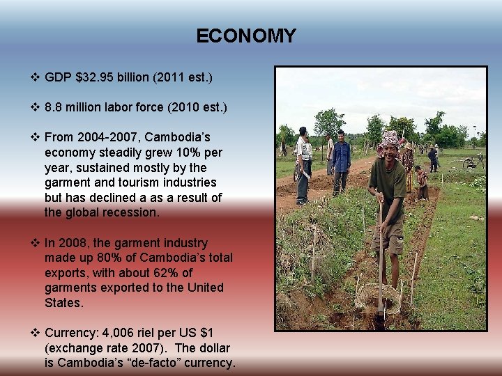 ECONOMY v GDP $32. 95 billion (2011 est. ) v 8. 8 million labor