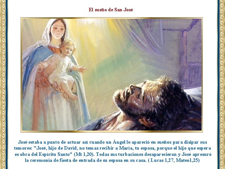 El sueño de San José estaba a punto de actuar así cuando un Ángel