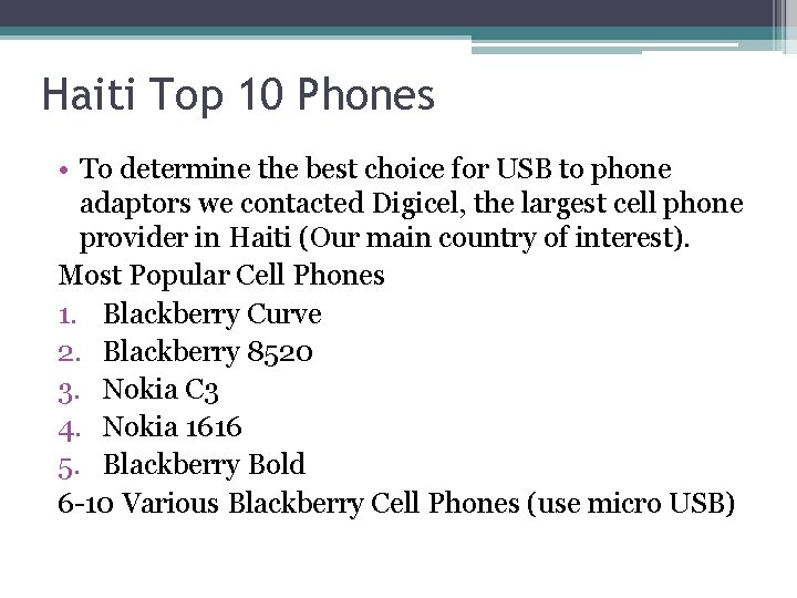 Haiti Top 10 Phones • To determine the best choice for USB to phone