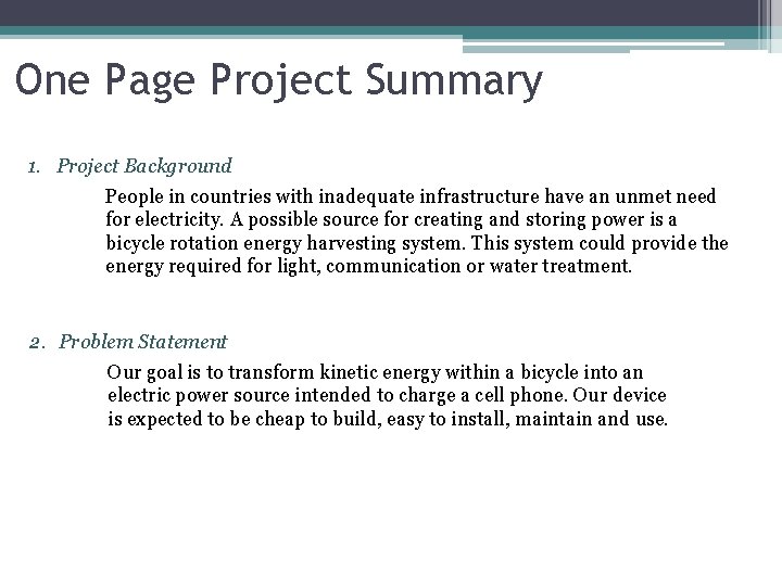 One Page Project Summary 1. Project Background People in countries with inadequate infrastructure have