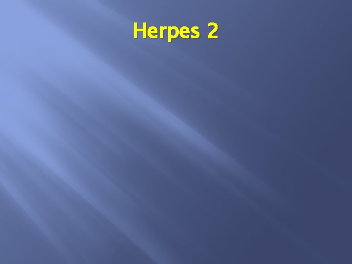 Herpes 2 