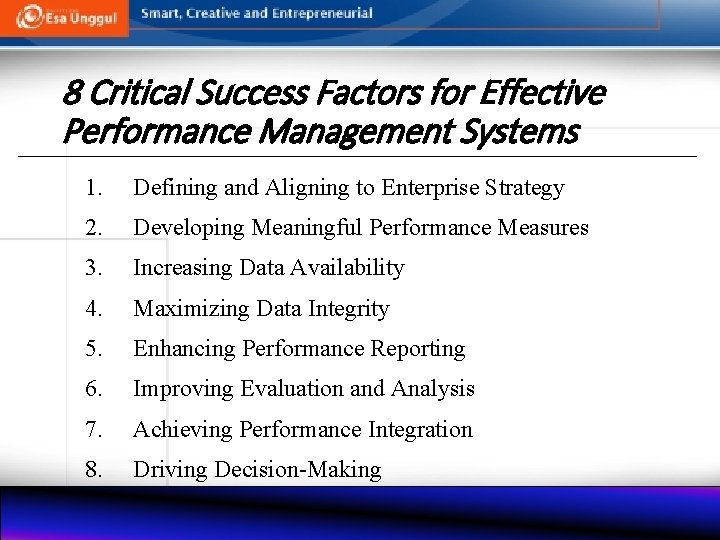 8 Critical Success Factors for Effective Performance Management Systems 1. Defining and Aligning to