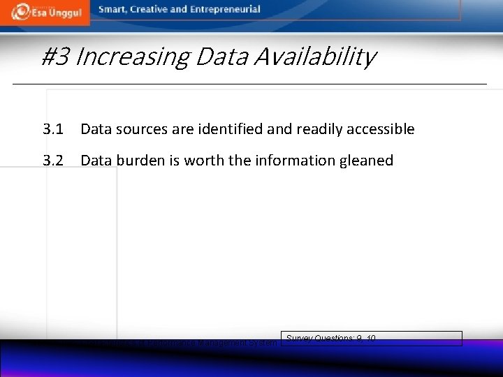 #3 Increasing Data Availability 3. 1 Data sources are identified and readily accessible 3.