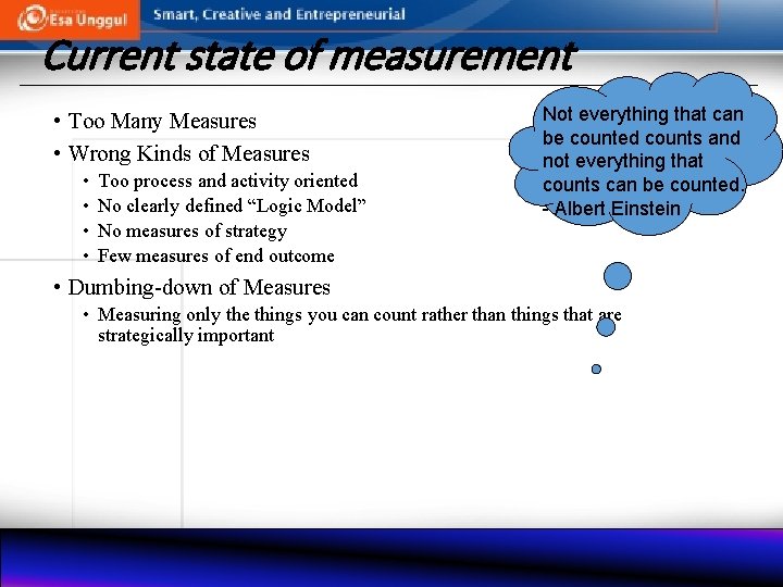 Current state of measurement • Too Many Measures • Wrong Kinds of Measures •