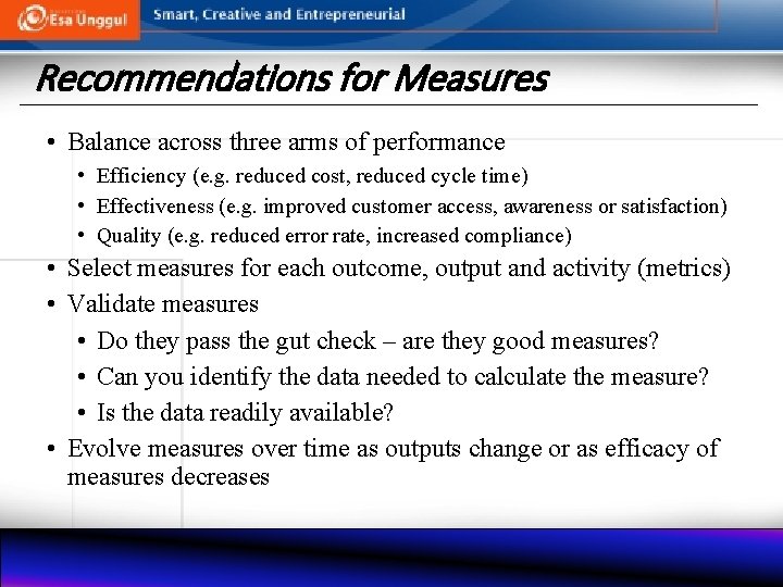 Recommendations for Measures • Balance across three arms of performance • Efficiency (e. g.