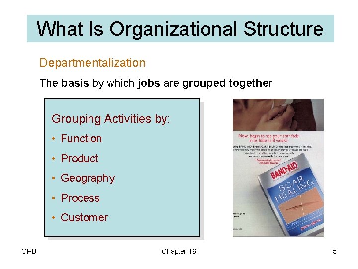 What Is Organizational Structure Departmentalization The basis by which jobs are grouped together Grouping