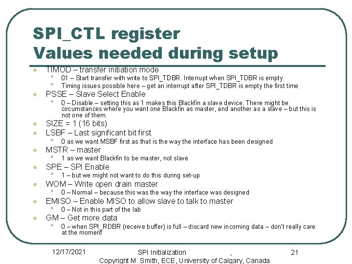 SPI_CTL register Values needed during setup l l l l l TIMOD – transfer