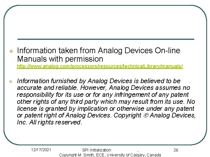 l Information taken from Analog Devices On-line Manuals with permission http: //www. analog. com/processors/resources/technical.